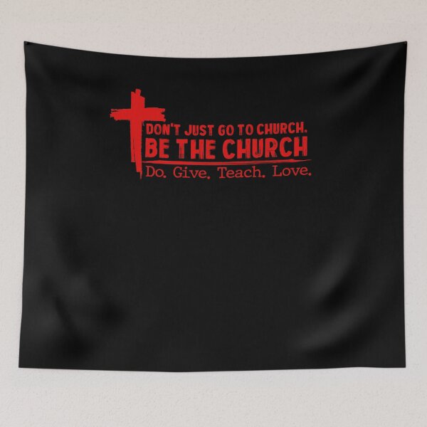 Item preview, Don’t Just Go To Church Be The Church Do Give Teach Love designed and sold by itawizormanm.