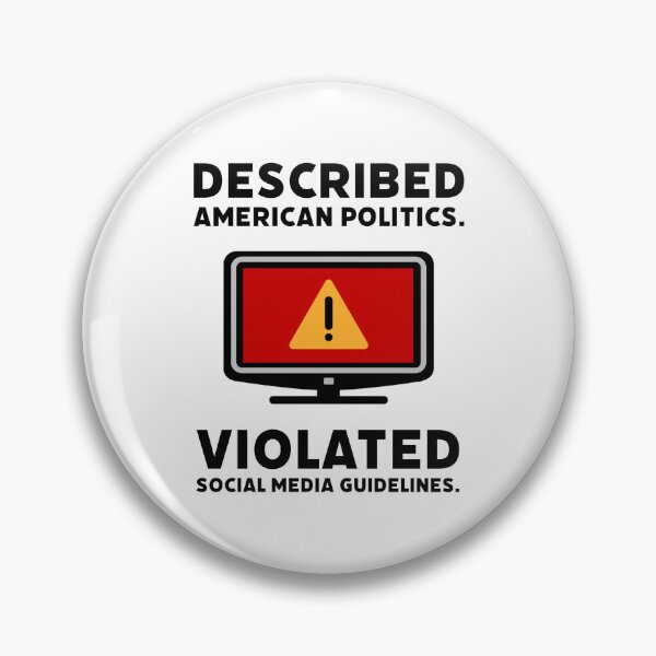 Item preview, Described American politics. Violated social media guidelines.  designed and sold by Rachel the Artist .