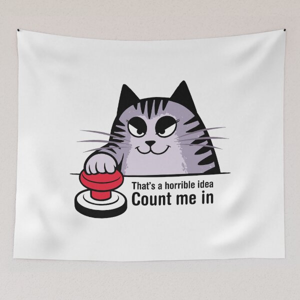 Item preview, That's a horrible idea, Count me in. Version 2 designed and sold by ArthousePromos.
