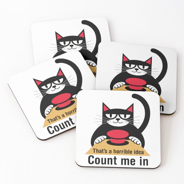 Item preview, That's a horrible idea, Count me in. Version 4 designed and sold by ArthousePromos.