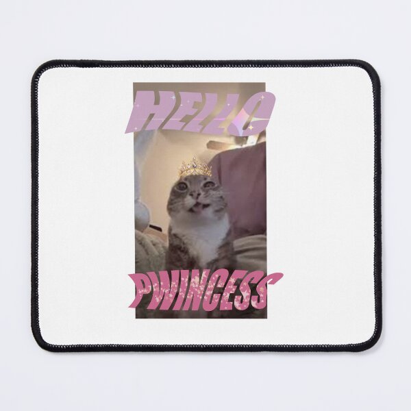 Item preview, Hello Pwincess - Meme Design designed and sold by boundlessbearTM.