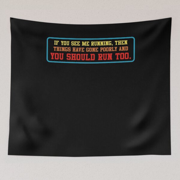 Item preview, If You See Me Running Things Went Wrong Run Too designed and sold by itawizormanm.