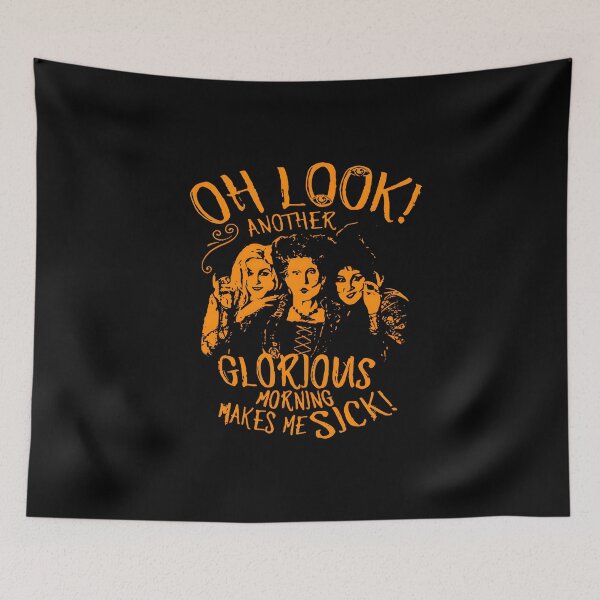 Item preview, Hocus Pocus Sanderson Sisters Quote – Another Glorious Morning Makes Me Sick Halloween Art designed and sold by KINGOFSTICKER.