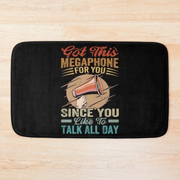 Item preview, Got This Megaphone For You Since You Like To Talk All Day designed and sold by aqnkkalw83.