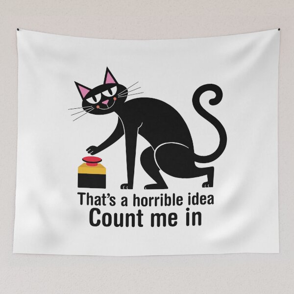 Item preview, That's a horrible idea, Count me in. Version 5 designed and sold by ArthousePromos.