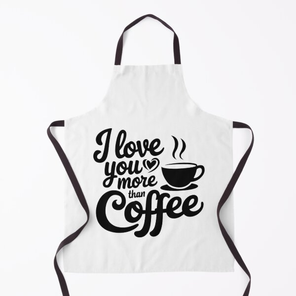 Item preview, I Love You More Than Coffee designed and sold by FrenchTouch77.