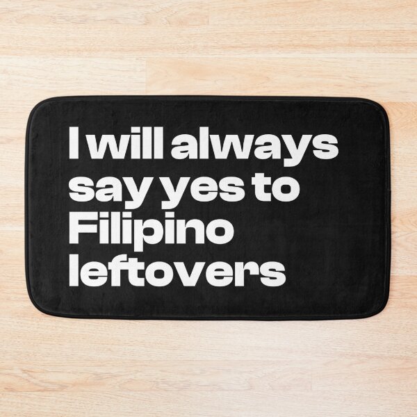 Item preview, I will always say yes to Filipino leftovers designed and sold by WhelmdStudios .