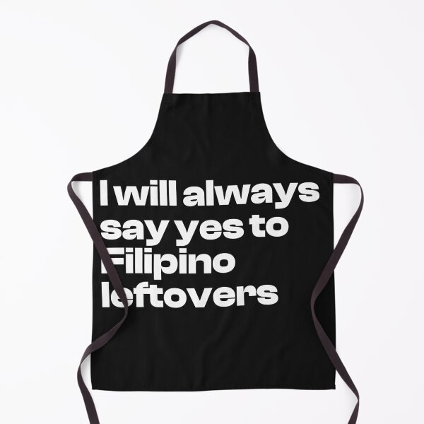 Item preview, I will always say yes to Filipino leftovers designed and sold by WhelmdStudios .