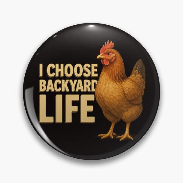 Item preview, I Choose Backyard Life – Realistic Chicken Design for Small Keepers designed and sold by Tadeusz1.