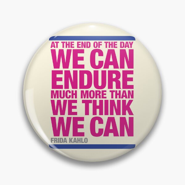 Item preview, At the end of the day . . . Frida Kahlo Quotation designed and sold by CharlottePlaceArt.