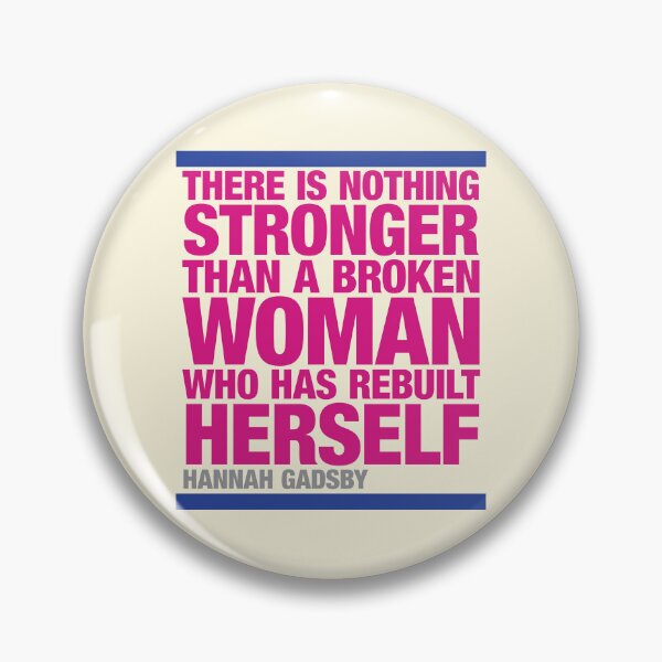 Item preview, There is nothing stronger . . . Hannah Gadsby quotation designed and sold by CharlottePlaceArt.