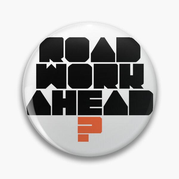Item preview, “Road work ahead? " - Black designed and sold by AdiDsgn.
