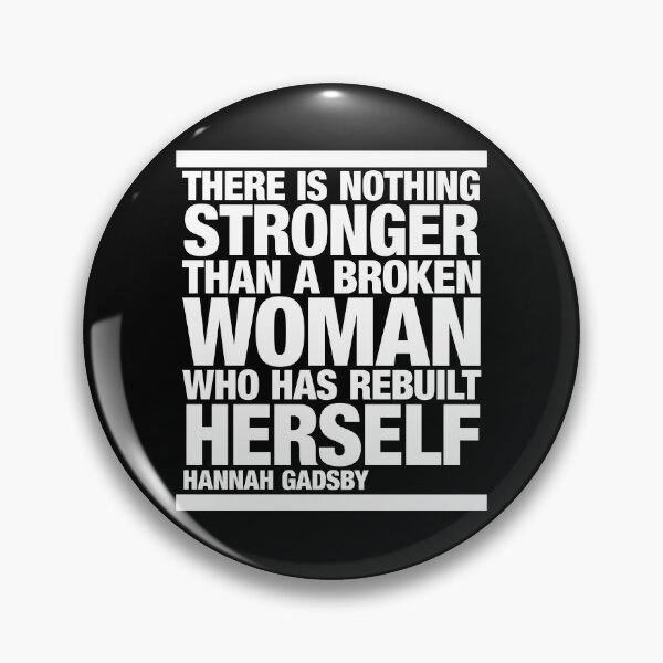 Item preview, There is nothing stronger . . . Hannah Gadsby quotation designed and sold by CharlottePlaceArt.