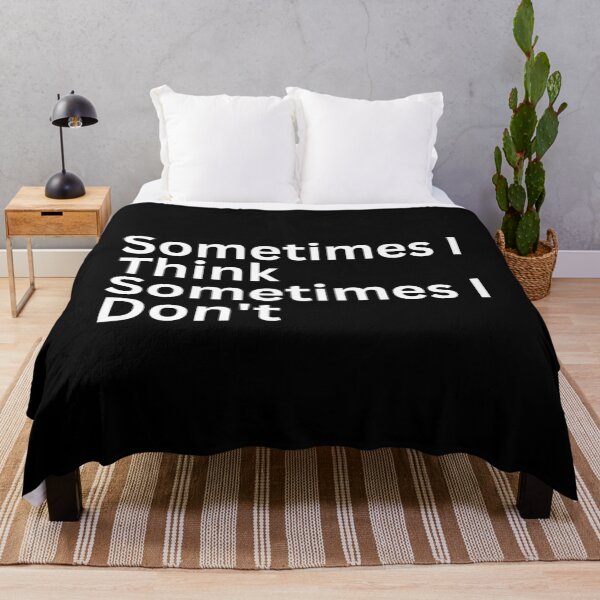Item preview, Sometimes i Think Sometimes I Don't designed and sold by SWETA HALDER.
