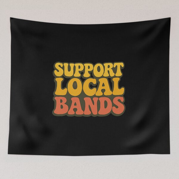 Item preview, Support Local Bands designed and sold by ClaraLori.