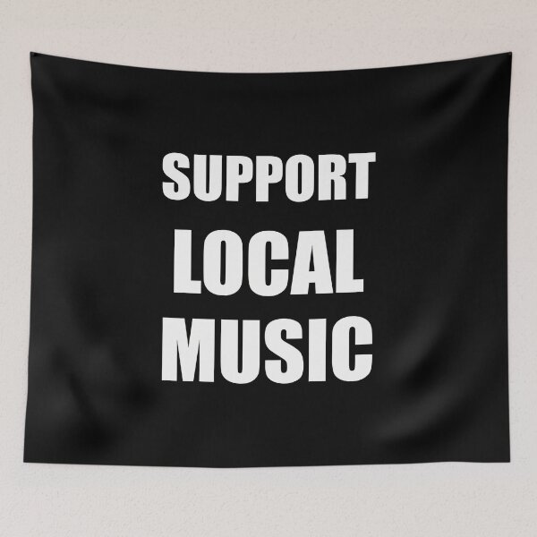 Item preview, Support Local Music (2) designed and sold by ClaraLori.