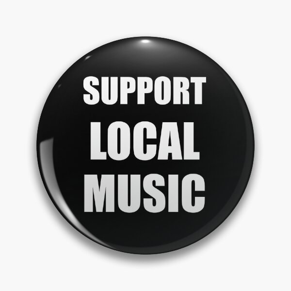 Item preview, Support Local Music (2) designed and sold by ClaraLori.
