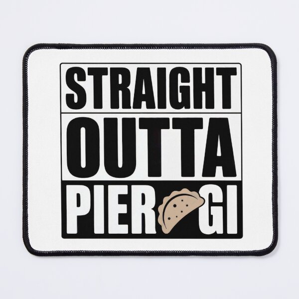 Item preview, Straight Outta Pierogi designed and sold by WSPrintCrafter.