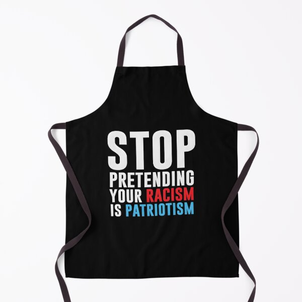 Item preview, Stop Pretending Your Racism Is Patriotism Essential designed and sold by tkalappme19.