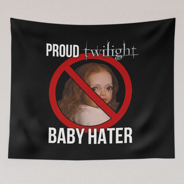 Item preview, Proud Twilight Baby Hater designed and sold by ChanniVernadeau.