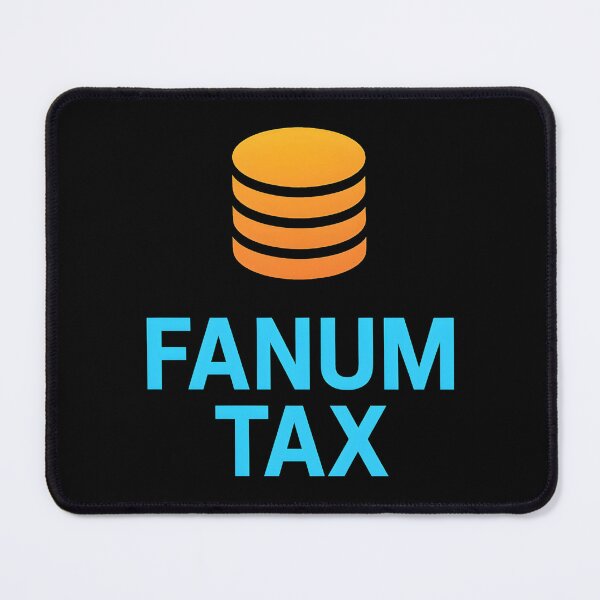 Item preview, Fanum Tax designed and sold by Raluk.