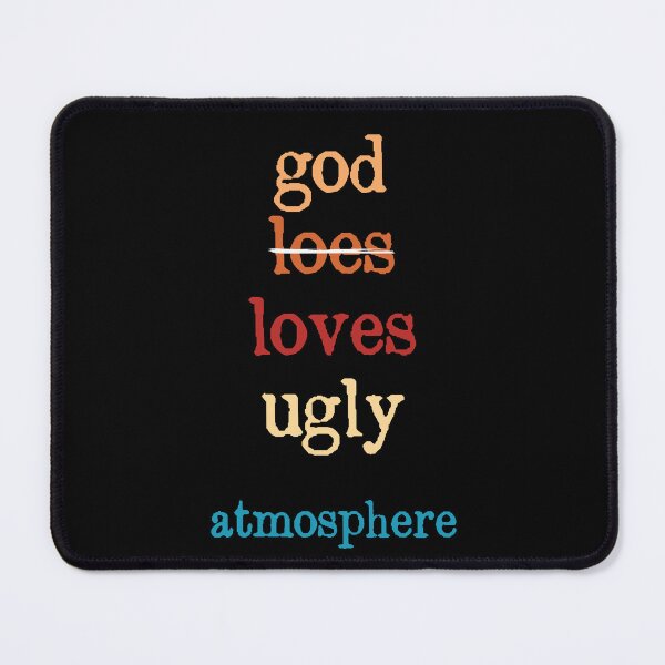 Item preview, Inspirational Quote God Loves Ugly Atmosphere designed and sold by itawizormanm.