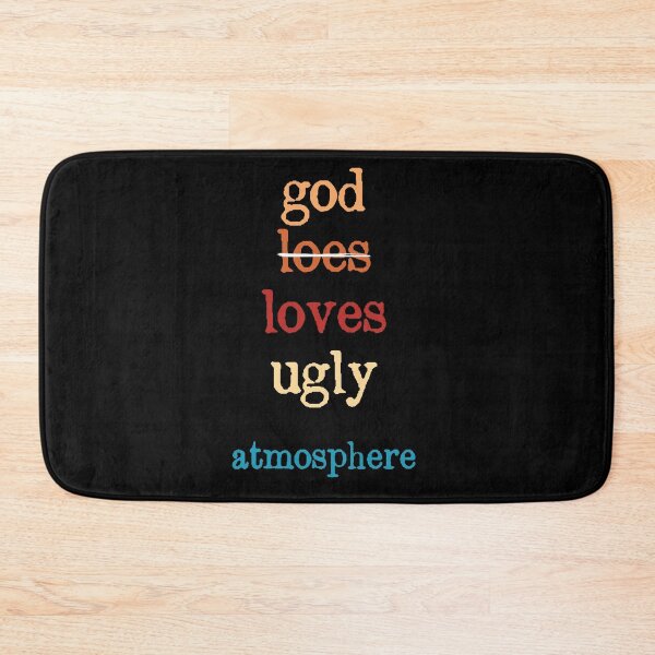 Item preview, Inspirational Quote God Loves Ugly Atmosphere designed and sold by itawizormanm.