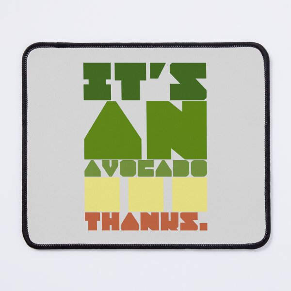 Item preview, "It's an avocado...thanks." - colors designed and sold by AdiDsgn.