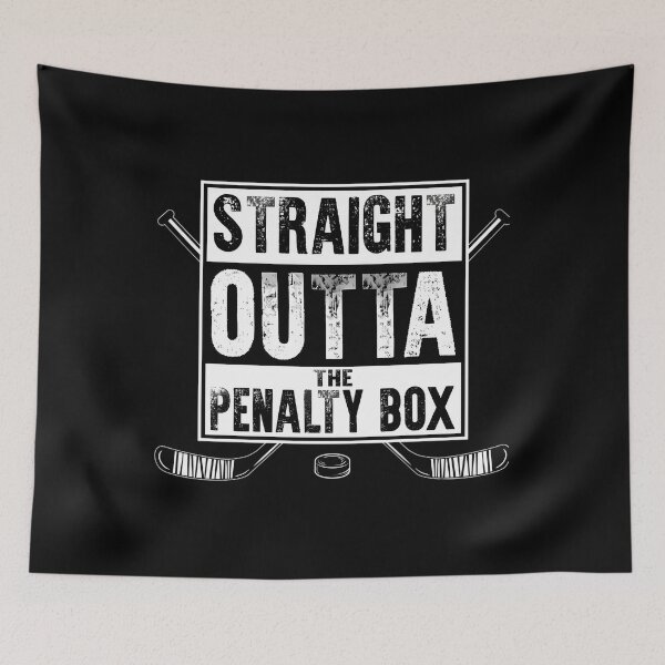 Item preview, Straight Outta The Penalty Box  Ice Hockey 	  Ice Hockey 	  Hockey Apparel  Hockey Goalie  Hockey Coach  Hockey Mom  Hockey Dad  Hockey Is Life  	 designed and sold by prnbxamgn44.