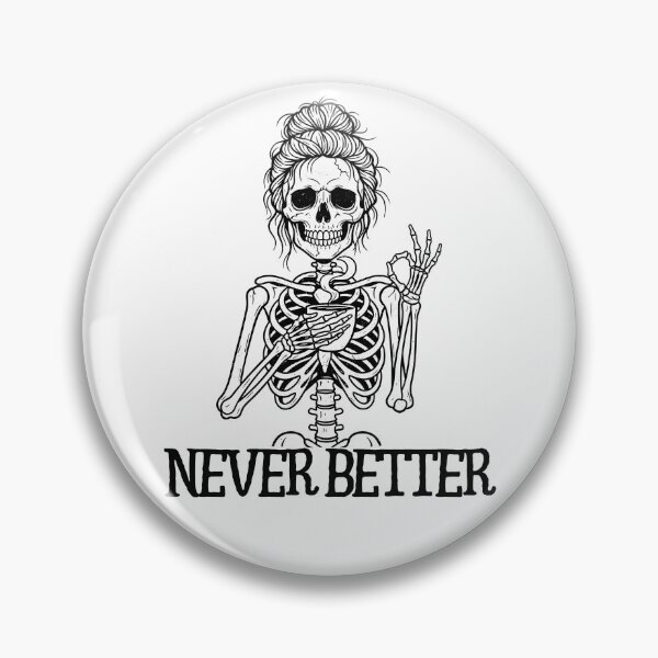 Item preview, Never Better Funny Skeleton Drinks Coffee Halloween designed and sold by thebest-2studio.