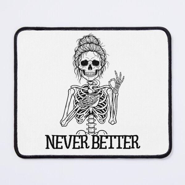 Item preview, Never Better Funny Skeleton Drinks Coffee Halloween designed and sold by thebest-2studio.