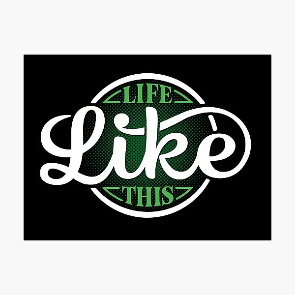 Item preview, life like this designed and sold by MoSt90.