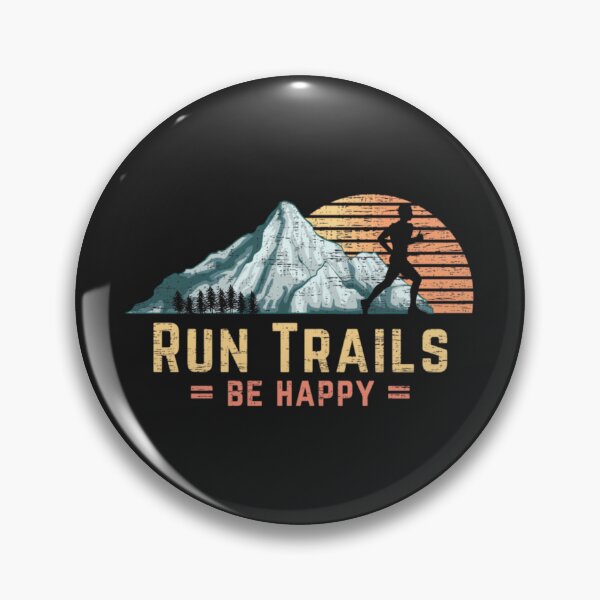 Item preview, Run Trails Be Happy - Mountain Runner designed and sold by HilllBernadine.