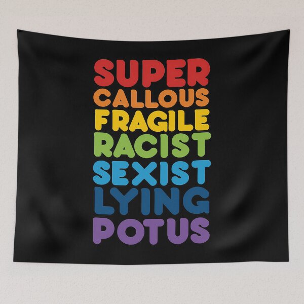 Item preview, Super Callous Fragile Racist Sexist Lying POTUS  	 designed and sold by jaayzrxpgt4.