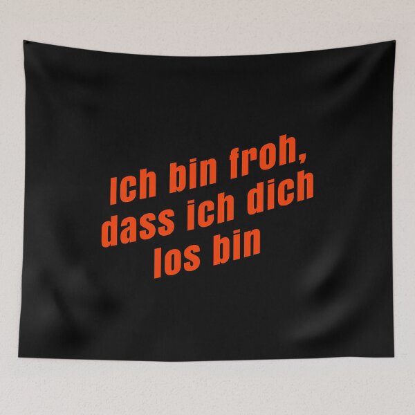 Item preview,  Ich Bin Froh Dass Ich Dich Los Bin designed and sold by Franjoukaj.