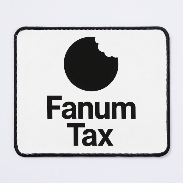 Item preview, Fanum Tax designed and sold by Raluk.