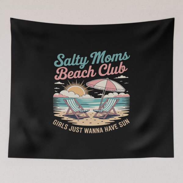 Item preview, Girls Just Wanna Have Sun Funny Salty Moms Beach Club designed and sold by itsnothatweird.