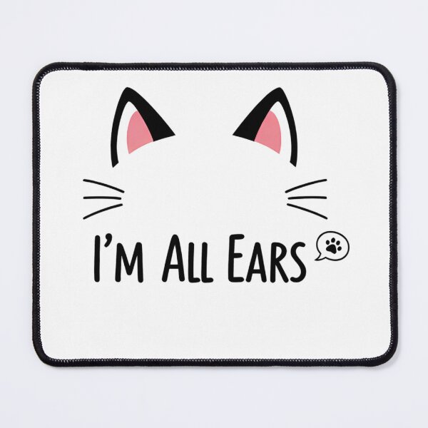 Item preview, I'm All Ears" Cute Minimalist Cat Pun designed and sold by Sitred123.