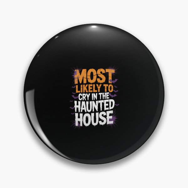 Item preview, Most Likely To Halloween Cry In The Haunted House designed and sold by KarstenNoanra.