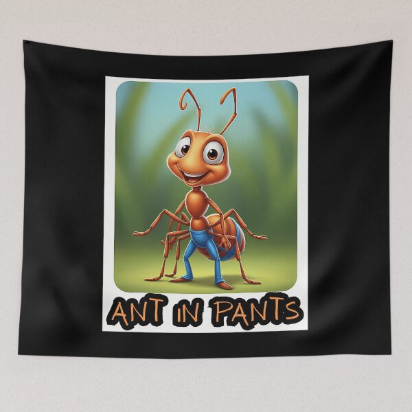 Item preview, Ant In Pants designed and sold by DESTANEYALFR.