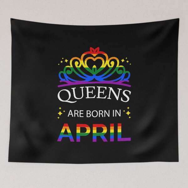 Item preview,  LGBT Queens Are Born In April I - Pride Flag Colors designed and sold by Lemon Pepper.