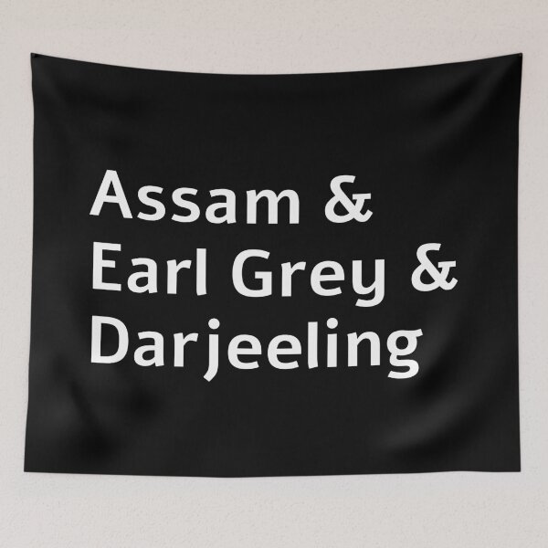 Item preview, Assam, Earl Grey, Darjeeling - tea lovers designed and sold by Inspirationmotivation.