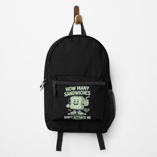 Item preview, How Many Sandwiches Have You Made-for Me Funny Quote designed and sold by PeteHomenick.