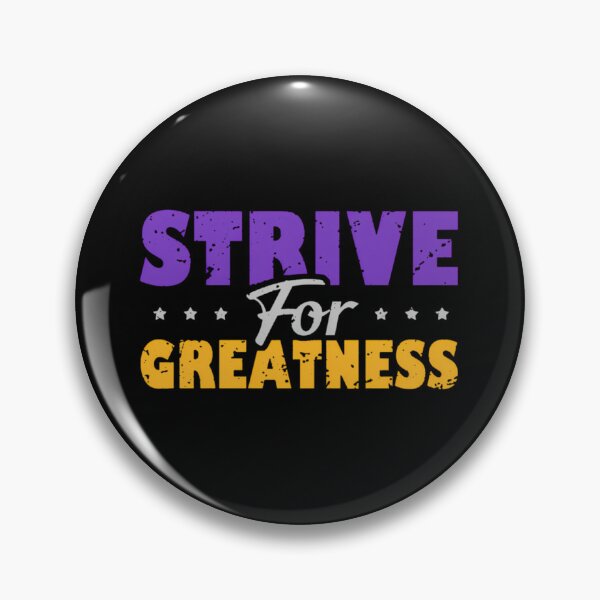 Item preview, Strive For Greatness  	 designed and sold by lorrobbwfsg62.