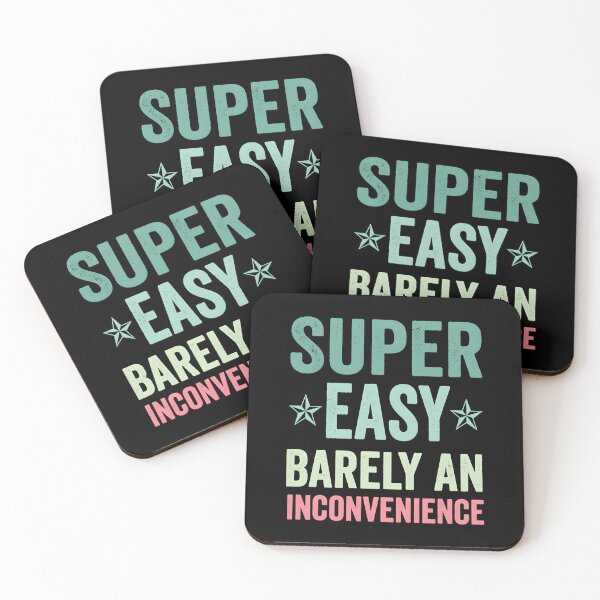Item preview, Super Easy Barely An Inconvenience Funny 	 Quotes Novelty Mom 	, 	 Idea For Anniversary,	 designed and sold by jaayzrxpgt4.