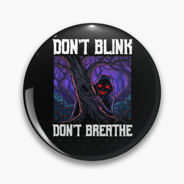 Item preview, DON'T BLINK DON'T BREATHE - MONSTER HALLOWEEN Classic T-Shirt designed and sold by HollieWhitehous.