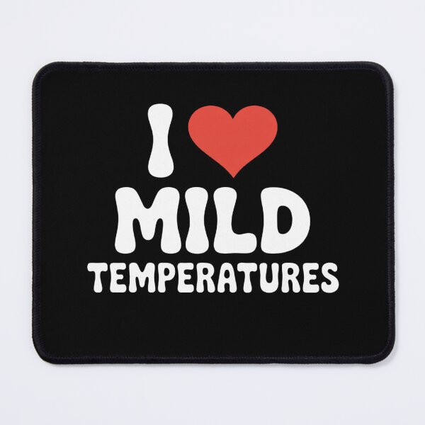 Item preview, I Heart Mild Temperatures Men Women designed and sold by BlackStars3Neon.