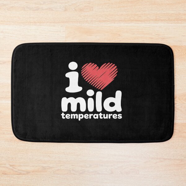 Item preview, I Heart Mild Temperatures designed and sold by BlackStars3Neon.