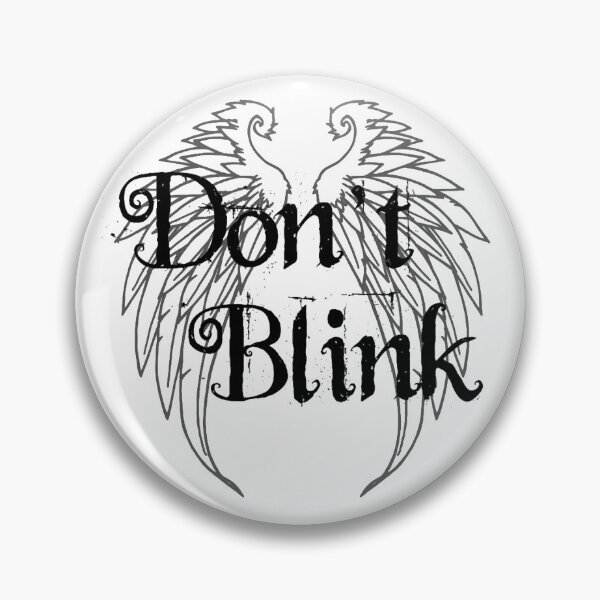 Item preview, Don't Blink Classic T-Shirt designed and sold by HollieWhitehous.