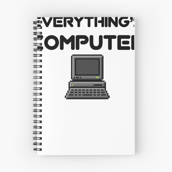 Item preview, Everything's Computer designed and sold by FidelAGoGo.